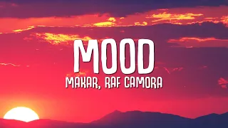 Makar - Mood (Lyrics) RAF Camora Remix