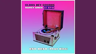Eso Beso (Oldies But Goodies 45 RPM)