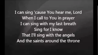 Chris Tomlin - How Can I Keep from Singing with Lyrics