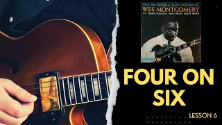 LEARN HOW TO PLAY // Four On Six - Wes Montgomery // Lesson 6