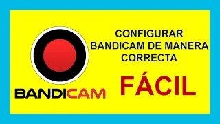 Como CONFIGURAR BANDICAM de manera correcta PARA GRABAR