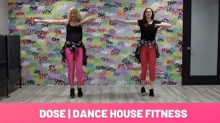 DANCE HOUSE FITNESS | #DOSE | DHF HUSTLE