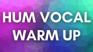 Hum Vocal Warm Up #1