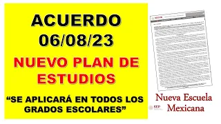 Nuevo Plan de estudios para educación preescolar, primaria y secundaria Acuerdo 06/08/23