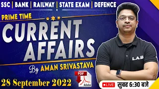 28 SEPTEMBER CURRENT AFFAIRS 2022 | TODAY CURRENT AFFAIRS/ IMPORTANT QUES FOR SSC CGL CHSL BANK EXAM