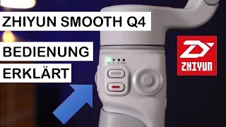 Alle Tasten und Funktionen des Zhiyun Smooth Q4 im Detail - Smartphone Gimbal erklärt