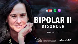 Bipolar II Disorder: Misdiagnosis, Stigma & Telling My Story | Sara Schley | #talkBD EP 36 🦋