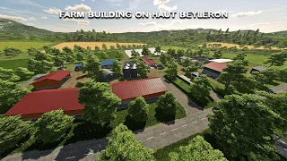 Building An EPIC FARM On Haut Beyleron | Fs22 Timelapse - Farming Simulator 22