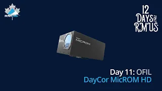 12 Days of RMUS - Day 11 / OFIL DayCor MicROM HD / Ariel Romero