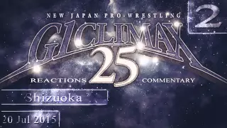 NJPW G1 Climax 2015 Day 2 ENGLISH COMMENTARY / LIVE REACTIONS Part 1 / 2
