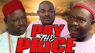 PAY THE PRICE (JOHN OKAFOR, EMEKA ROLLAS, AMACHI MUONGOR) NOLLYWOOD CLASSIC MOVIES #nigerialegends