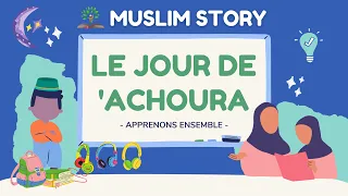 [Livre Audio] Le jour de 'Achoura expliqué aux petits musulmans ☆ Islam histoire pour enfants