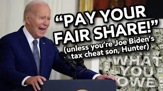 PAY YOUR FAIR SHARE!!! (Unless you're Hunter Biden)