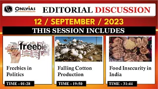 12 September 2023 | Editorial Discussion, Newspaper | Freebies, Cotton Production, Food Insecurity