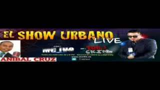 EL SHOW URBANO LIVE 106.3FM CKIN FM CON MC IVO Y ANIBAL CRUZ