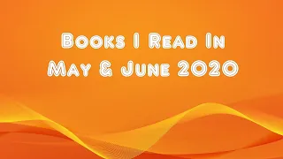 Books I have read in May and June 2020