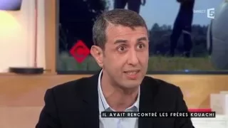 Il avait rencontré les frères Kouachi - C à vous - 06/01/2016