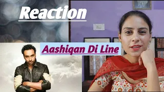 Reaction on babbu maan ' song Ashiqan di line | Babbu maan | Ashiqan di line | punjabi reaction |