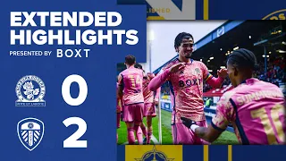 Extended highlights | Blackburn Rovers 0-2 Leeds United | EFL Championship