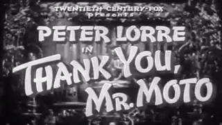 Mr  Moto In Thank You Mr Moto - 1937 - Peter Lorre