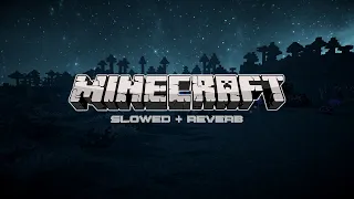 minecraft full soundtrack slowed and reverb playlist