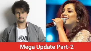 Upcoming Songs/Sonu Nigam/Shreya Ghosal/Salim Sulaiman/Palak Mucchal/Upcoming Updates
