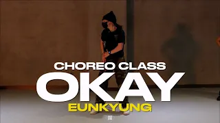 Eunkyung Pop-up Class |  Moneybagg Yo - OKAY ft. Future | @justjerkacademy_ewha