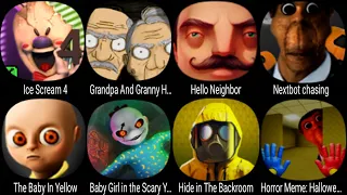 Ice Scream 4, Grandpa And Granny Home Escape, Hello Neighbor, Nextbot Chasing, The Baby In Yellow