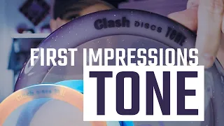 Clash Discs TONE First Impressions