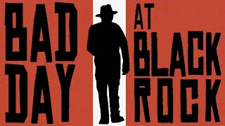Bad Day At Black Rock (1955) 🤜 Unofficial Trailer