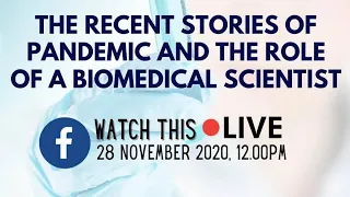 📚The recent stories of Pandemic and the role of A Biomedical Scientist 👨‍🔬