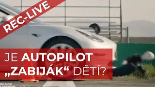 JE AUTOPILOT ZABIJÁK DĚTÍ? NEJVĚTŠÍ KLAMAVÁ KAMPAŇ PROTI TESLE | LIVE