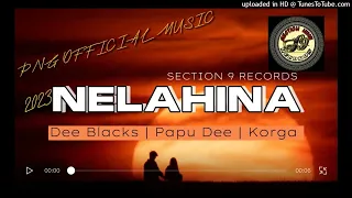 Nelahina (2023)_ Dee Blacks_ Papu Dee_ Korga_-_ Section 9 Records