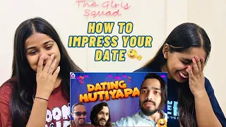 How to impress your date | Dating Hutiyapa | BB Ki Vines | REACTION !!