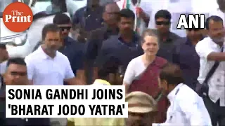 Sonia Gandhi joins Rahul Gandhi for 'Bharat Jodo Yatra' in Karnataka