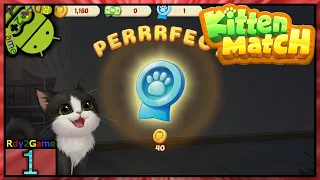 Kitten Match - Gameplay A Cat Match 3 Game Part1 (Android/iOS) Very Wholesome