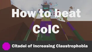 AToS/JToH - Citadel of Increasing Claustrophobia (CoIC) guide