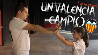 Un Valencia Campió - Luis González (Videoclip Oficial) CENTENARI VALENCIA C.F  ▶Pasajero 91
