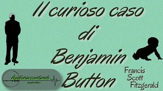 Il curioso caso di Benjamin Button - Francis Scott Fitzgerald