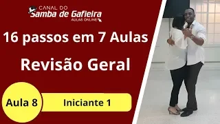 AULA 8 - Samba de Gafieira -Revisão Geral -16 passos em 7 aulas/samba de gafieira -samba  gafieira