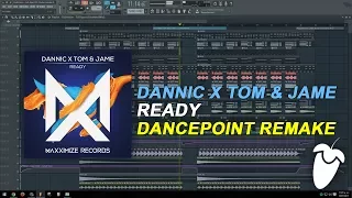 Dannic X Tom & Jame - Ready [FL Studio Remake + FREE FLP]