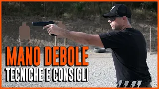 Mano debole: tutti gli accorgimenti e il giusto metodo d'allenamento per controllare bene l'arma