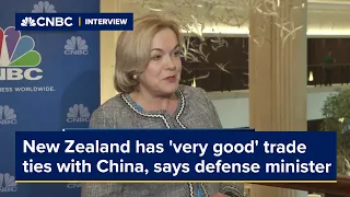 New Zealand has a 'very good' trade relationship with China, says defense minister