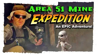 Old Mines/Abandoned Places - Area 51 Mine Expedition