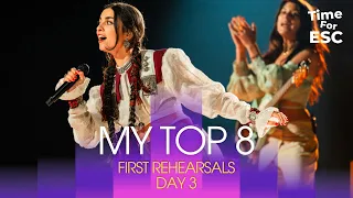 *DAY 3 - FIRST REHEARSALS - MY TOP 8* | Eurovision Song Contest 2024 | TimeForEurovision
