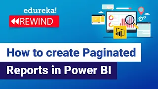 How to create Paginated Reports in Power BI |Power BI Report Builder | | Power BI| Edureka Rewind -1