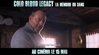 Cold Blood Legacy / Cold Blood Legacy - La Mémoire du Sang (2019) - Trailer (French Subs)