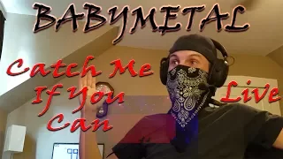 BABYMETAL - Catch Me If You Can [Live] Muted Audio Reaction