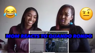 MOM REACTS TO QUANDO RONDO