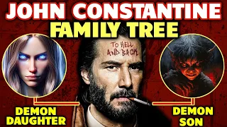 17 (Every) Demonic & Hellish Constantine Family Members, Entire John Constantin Family Tree Explored